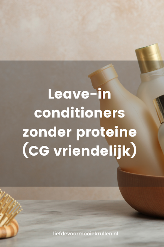 5 Super Leave-in conditioners zonder proteïne (CG vriendelijk)